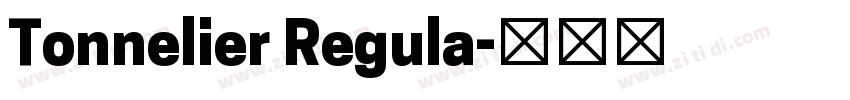 Tonnelier Regula字体转换